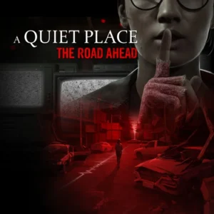A Quiet Place: The Road Ahead A Quiet Place: The Road Ahead PS5