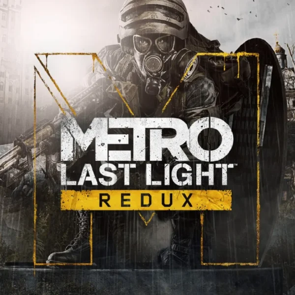 Metro: Last Light Redux Metro: Last Light Redux PS4