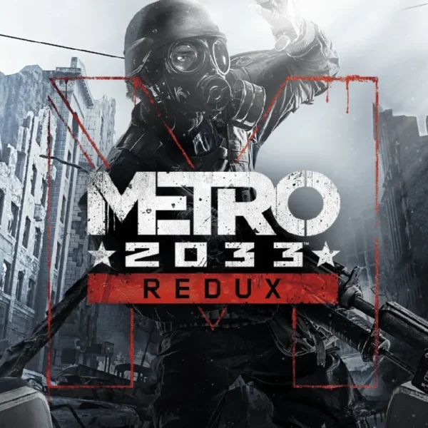 Metro 2033 Redux Metro 2033 Redux PS4