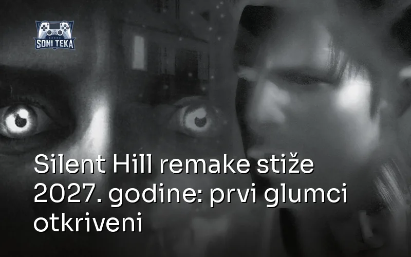 Silent Hill remake stiže 2027. godine: prvi glumci otkriveni